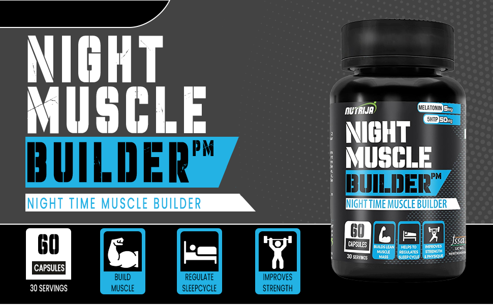 NutriJa Night Muscle Builder | Post Workout Recovery & Sleep Aid | Night Time Muscle Builder Supplement with Melatonin, ZMA, Tongkat Ali (60 Capsules)