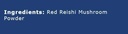 red-reishi-mushroom-powder-1-2-lb-8-oz-2-3.jpg