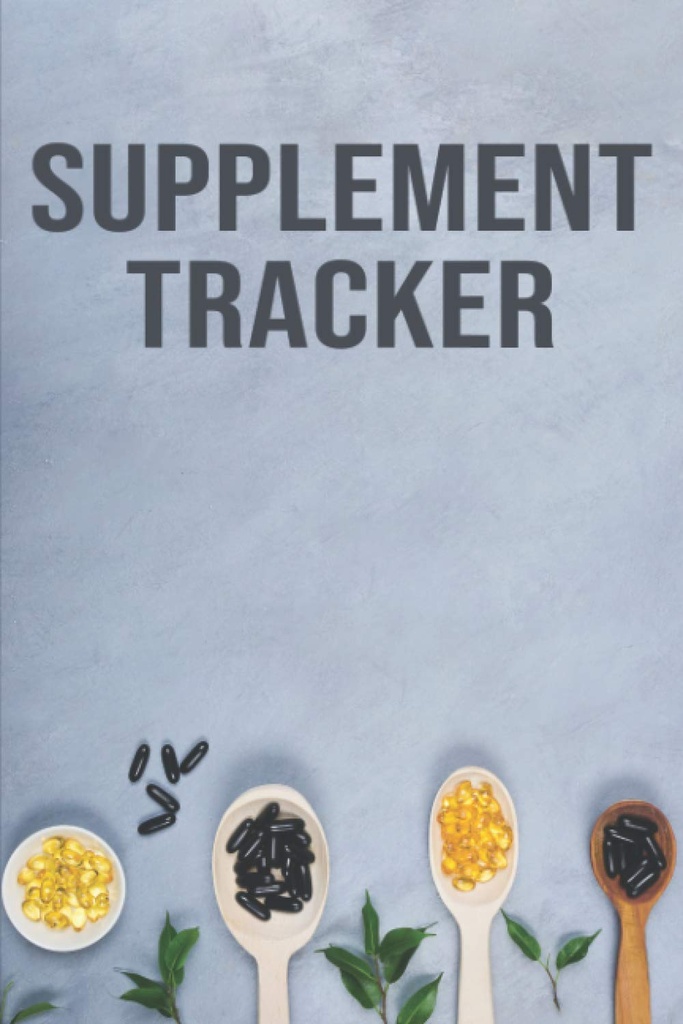 Supplement Tracker: Dietary Supplemental Food Journal 