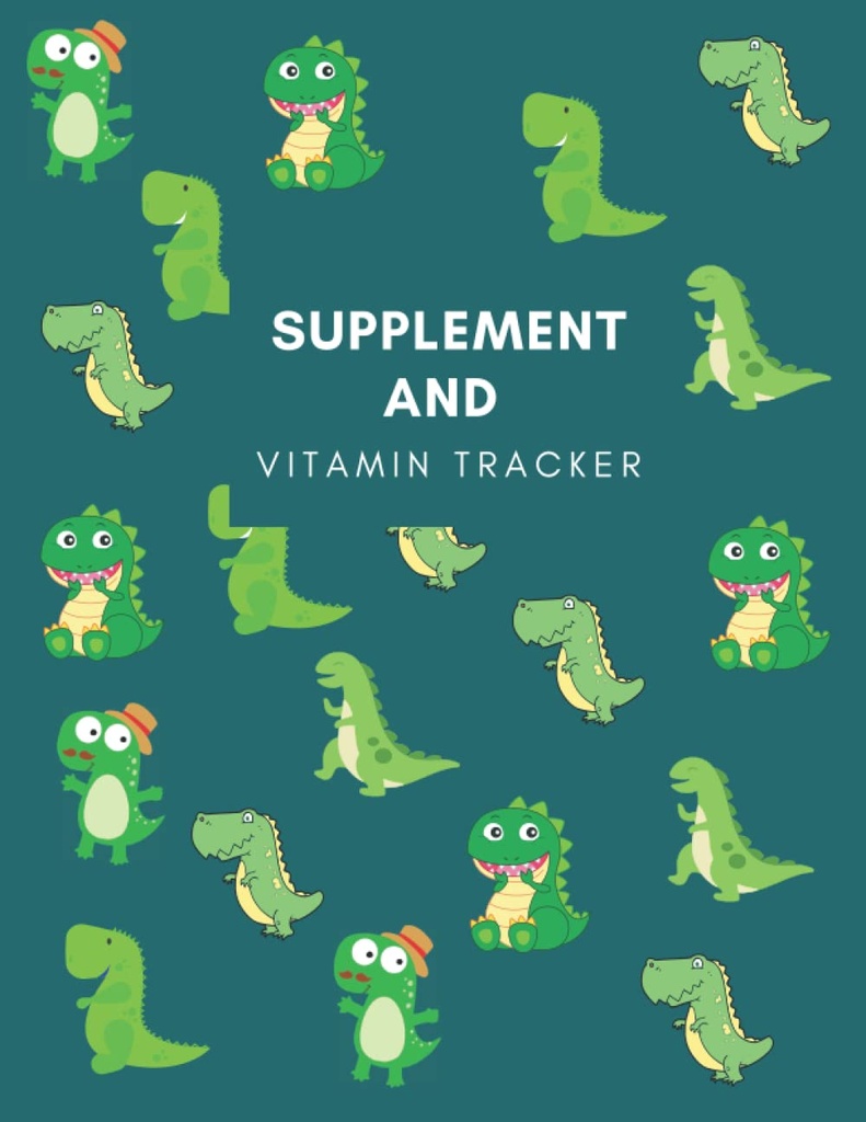 Doplnok a vitamín tracker: sledovať denný príjem doplnkov / Vitamins / Medikácie vrátane dávkovania a času s touto nedatovanou lekárskou knihou, ... Ženy, babička, dievčatá, sestry a opatrovatelia