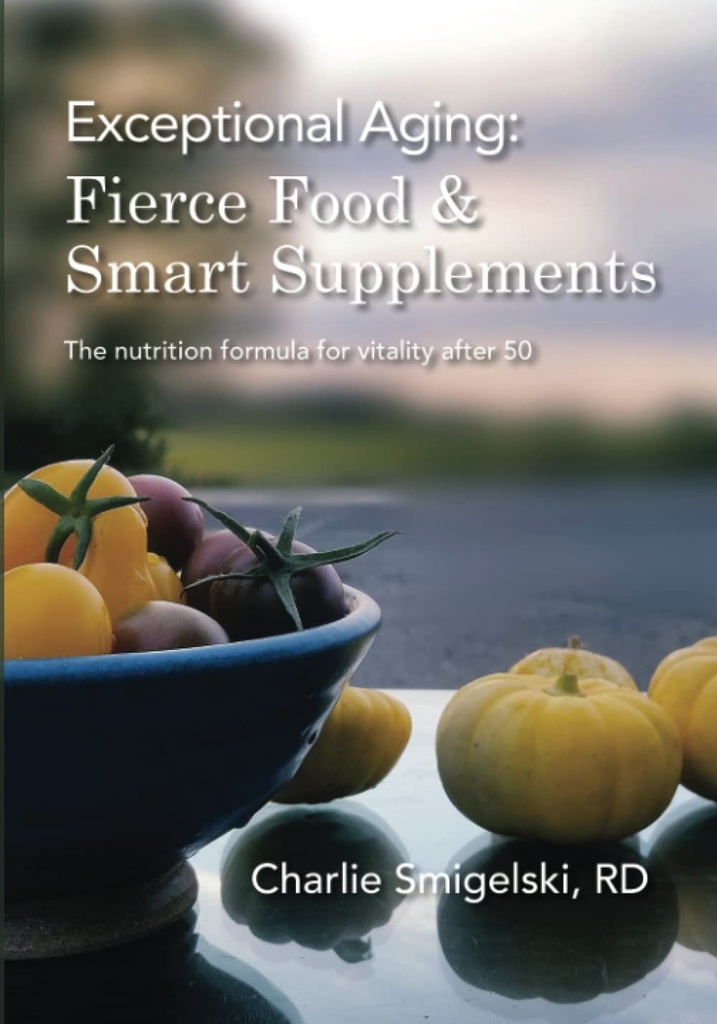 Mimoriadne starnutie: Fierce Food & Smart Doplnky.: Výživný vzorec pre vitalitu po 50