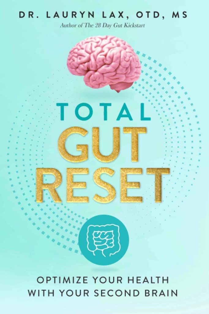 Total Gut Reset: Optimalizovať svoje zdravie s druhým mozgom