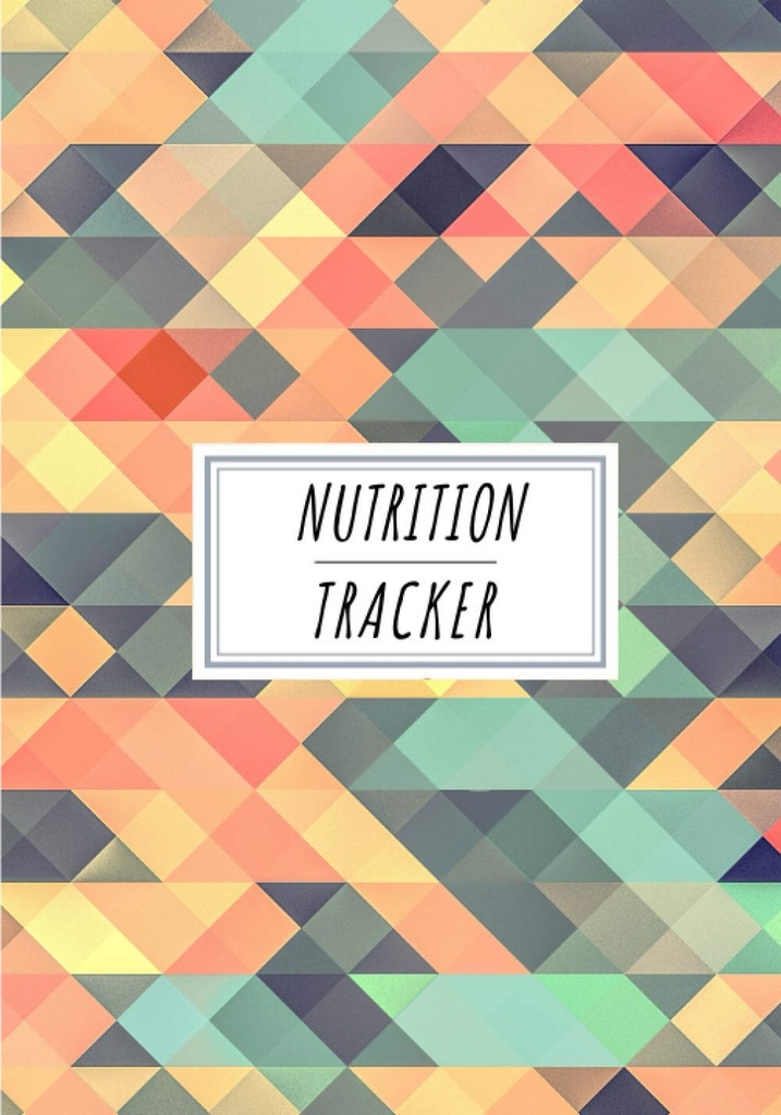 Nutrition Tracker: Daily Nutritional Journal to Keep Track and Reviews 