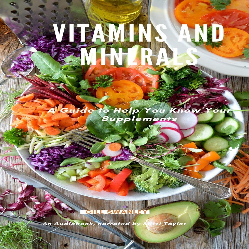 Vitamíny a minerály: sprievodca, ktorý vám pomôže poznať vaše doplnky