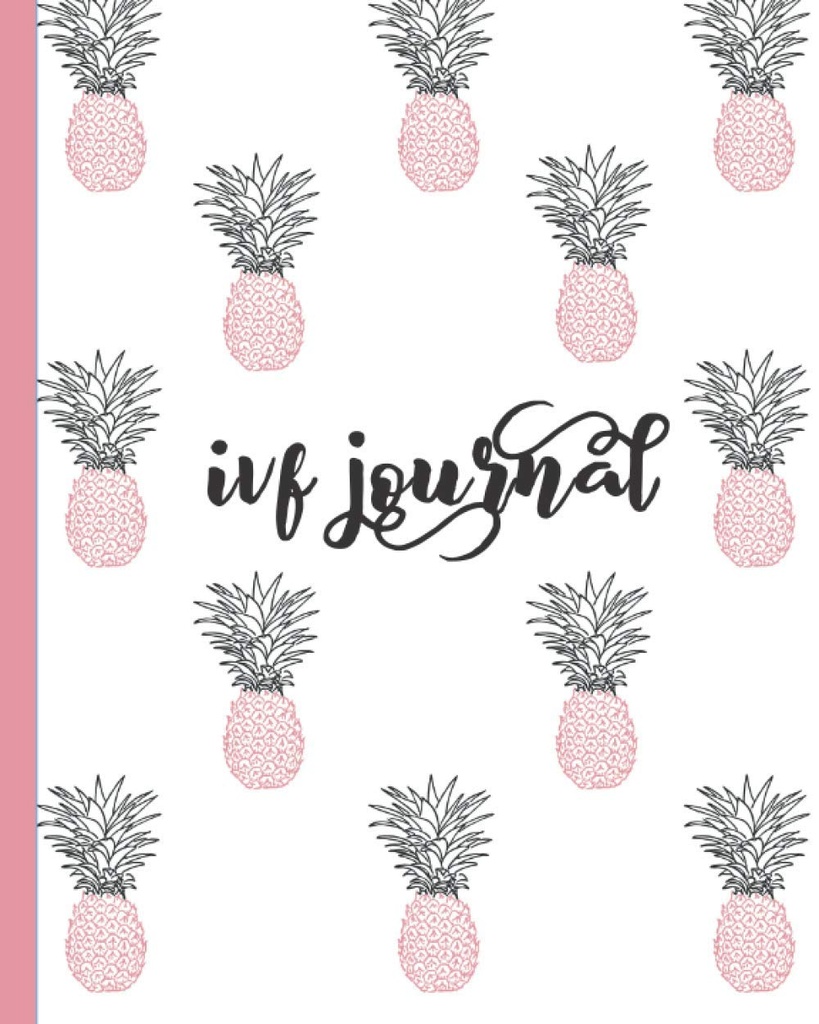 IVF Journal: Inšpiračné Citácie-Lied Denník, Notebook, Organizátor pre sledovanie plodnosti, Tehotenstvo Príprava a Koncepcia. Roztomilé ružové a modré ananás Design pre ženy sa snaží Conceive.