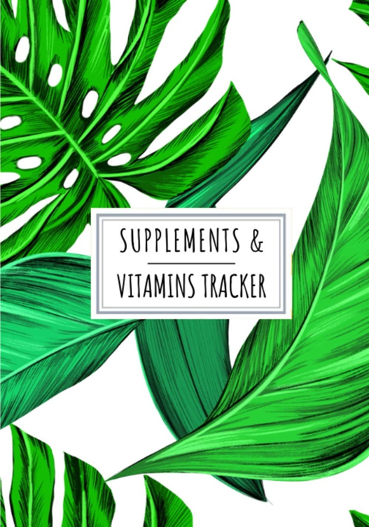 Doplnky a vitamíny Tracker: Denné doplnky a vitamíny Log Book 