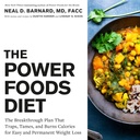 Power Foods Diéta: Prelomový plán, že pasce, Tames, a popáleniny kalórií pre jednoduché a trvalé chudnutie