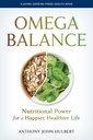 Omega Balance: Nutritional Power for a Happier, zdravší život (Johns Hopkins Press Health Book)