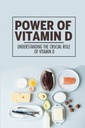 Sila vitamínu D: Pochopenie kľúčovej úlohy vitamínu D