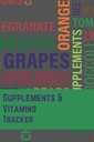 Doplnky a vitamíny Tracker: Journal Notebook Organizátor udržať záznam a sledovať doplnky a vitamíny dávkovanie, každodenný kontrolný zoznam a upozornenie, ... ,Nurse ,Eldersly (6 x9