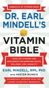 Vitamínová Biblia Dr. Earla Mindella: vyše 200 vitamínov a doplnkov na zlepšenie zdravia, wellness a dlhovekosti
